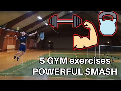 5 GYM Exercises for a POWERFUL BADMINTON SMASH