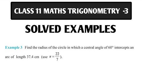 Class 11 maths chapter 3 || chapter 3 class 11 || Trigonometry class 11 || solved example