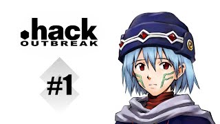 .hack//OUTBREAK #1