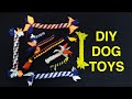 DIY DOG TOYS