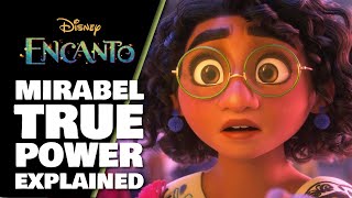 Mirabel DID Have A Power | Encanto Explained | Mirabel's TRUE Power Explained & What Is TheMessage?