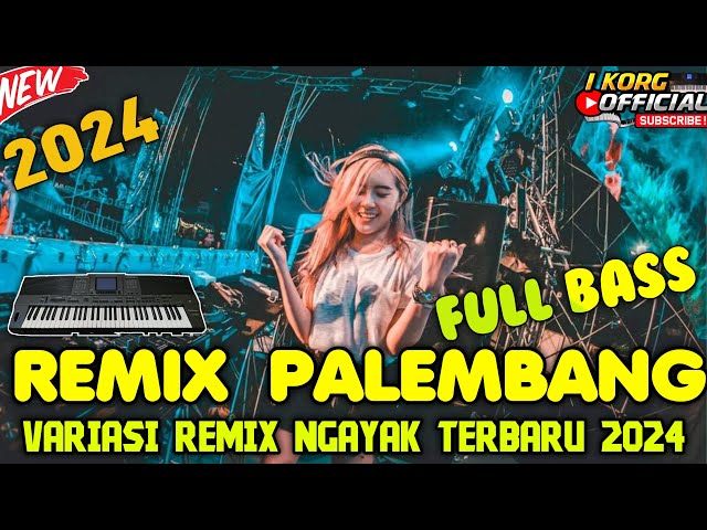 REMIX PALEMBANG FULL NGAYAK VARIASI REMIX KN 1400 TERBARU 2024 class=