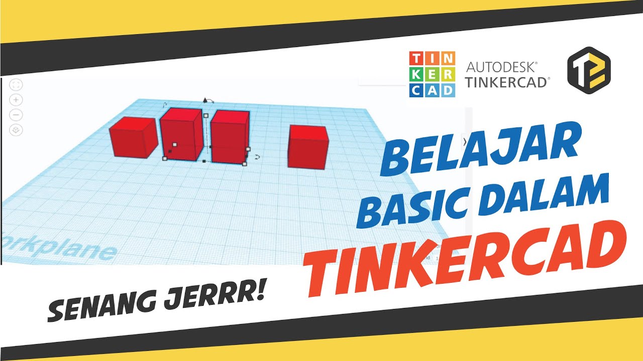 Learn Basic 3D with TinkerCAD || Tutorial Asas 3D - YouTube