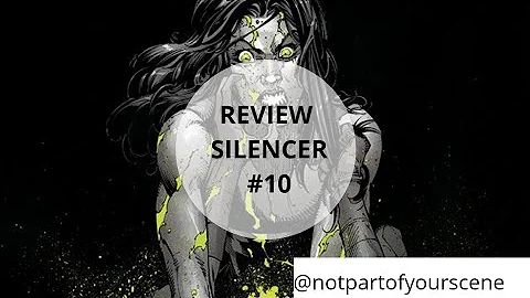 REVIEW Silencer 10 by Dan Abnett and Patch Zircher