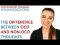 The Difference Between OCD And Non-OCD Thoughts