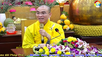 1188: Bữa ăn cuối cùng của Đức Phật (ĐĐ Thích Thiện Tuệ Thuyết Giảng Hay)