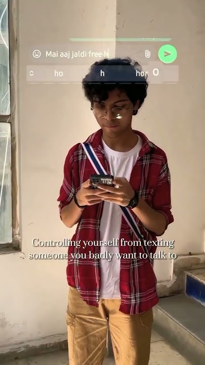 Pov Controlling Yourself From Texting Someone You Badly Want To Talk pov-controlling-yourself-from-texting-someone-you-badly-want-to-talk