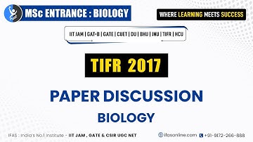 TIFR PREVIOUS YEAR PAPER DISCUSSION 2017 || BIOLOGY SECTION