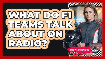 What Do F1 Teams Talk About On Radio?