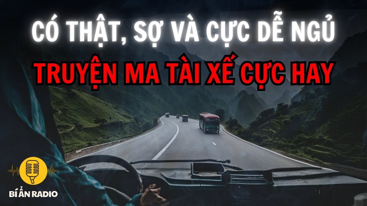 Recap | Truyện ma tài xế có thật, cực hay và rợn gáy #chuyenma #voz #truyendemkhuya