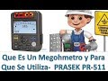 ¿Que Es Un Megohmetro y Para Que Se Utiliza?-  PRASEK PR-511 , Unit UT-511