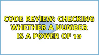 Code Review: Checking whether a number is a power of 10 (11 Solutions!!)