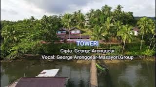 Toweri#George Aronggear#Masayori Group#Lagu Daerah Papua#Bahasa Ansus Serui#