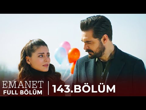 Emanet | 143. Bölüm