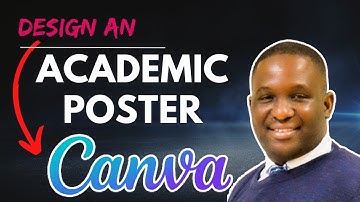 Create Eye-Catching ACADEMIC POSTERS with CANVA