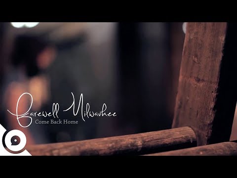 Farewell Milwaukee - Come Back Home | OurVinyl Sessions