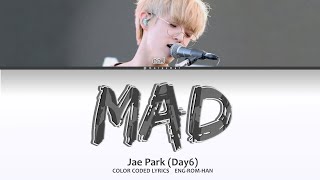 Video voorbeeld van "eaJ (Jae Park) - MAD Lyrics DAY6 (Easy Lyrics/English Translation/Color Coded Lyrics) #eaj #jaepark"