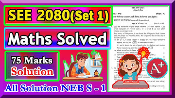 class 10 math model question 2080 solution | NEB set 1 Solution | SEE 2080 |