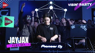 JAYJAX | PLAY SET | VIBIN' BY DOMS DJ