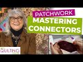 PATCHWORK - Mastering the Connector Method