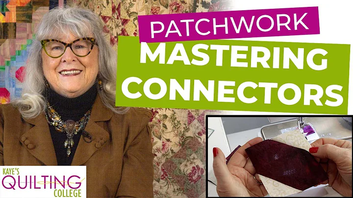 PATCHWORK - Mastering the Connector Method