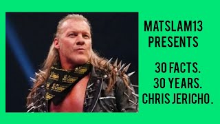 Chris jericho 30 facts on his 30 Years in the wrestling industry