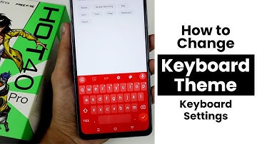 How to Change Keyboard Theme In Infinix Hot 40 Pro | Keyboard Settings