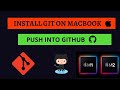 Install git on macos macbook m1 m1 max m1 pro m2 and push project into github  homebrew