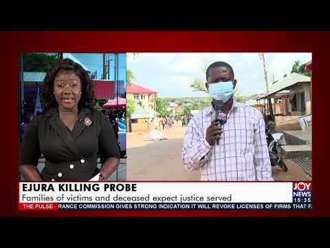 Ejura Killing Probe: Families of victims and deceased expect justice served - The Pulse (21-7-21) Ejura Killing Probe: Families of victims and deceased expect justice served - The Pulse (21-7-21)