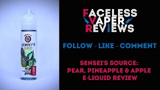 Sensei's Source: Pear, Pineapple & Apple E-Liquid Review