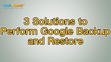 Google Backup and Restore: Everything You Need to Know