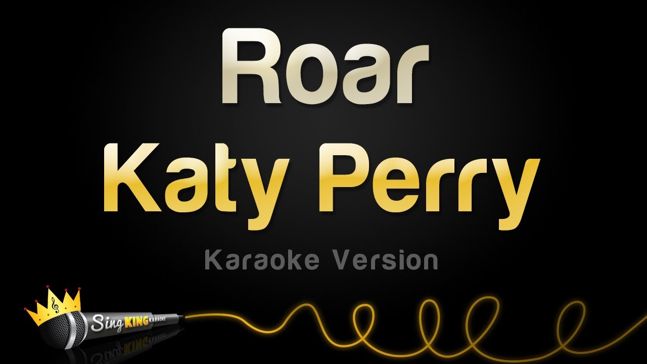 Katy Perry   Roar Karaoke Version