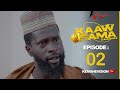 Serie  kaaw sama   mamadou lamine  saison 1  episode 2