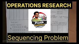 Operations research | Sequencing Problem 3 | n jobs through two machines 