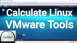 How to Install VMware Tools in Calculate Linux 15.17 | SysAdmin [HD]