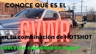 Hotshot en español / Conoces el GVWR y la capacidad de carga en tú combinación para hacer HOTSHOT