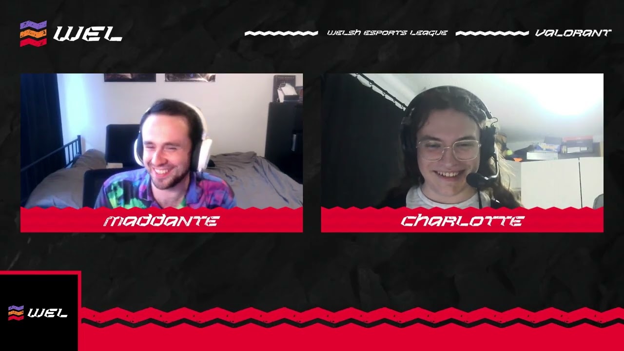 Welsh Esports League | Valorant | Maddante & Charlotte