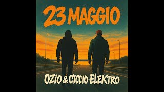 Ozio & Ciccio Elektro - 23 Maggio