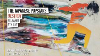 The Japanese Popstars - Destroy feat. Jon Spencer