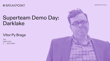 Breakpoint 2025: Superteam Demo Day: Darklake (Vitor Py Braga)