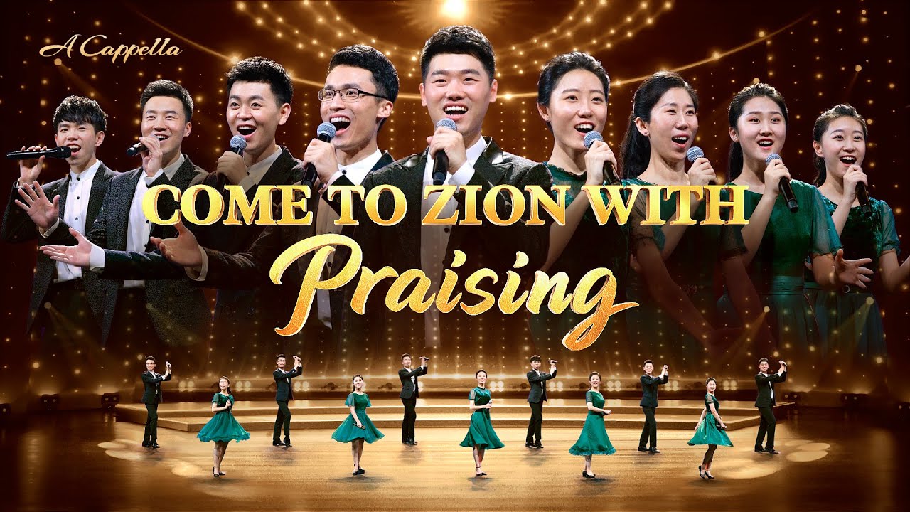 2020 Praise Song | "Come to Zion With Praising" (A Cappella)