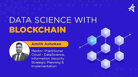 All You Need to Know About Data Science with Blockchain | KnowledgeHut