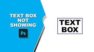 photoshop text box not showing
