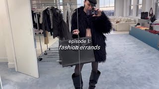 Episode one: fashion errands 