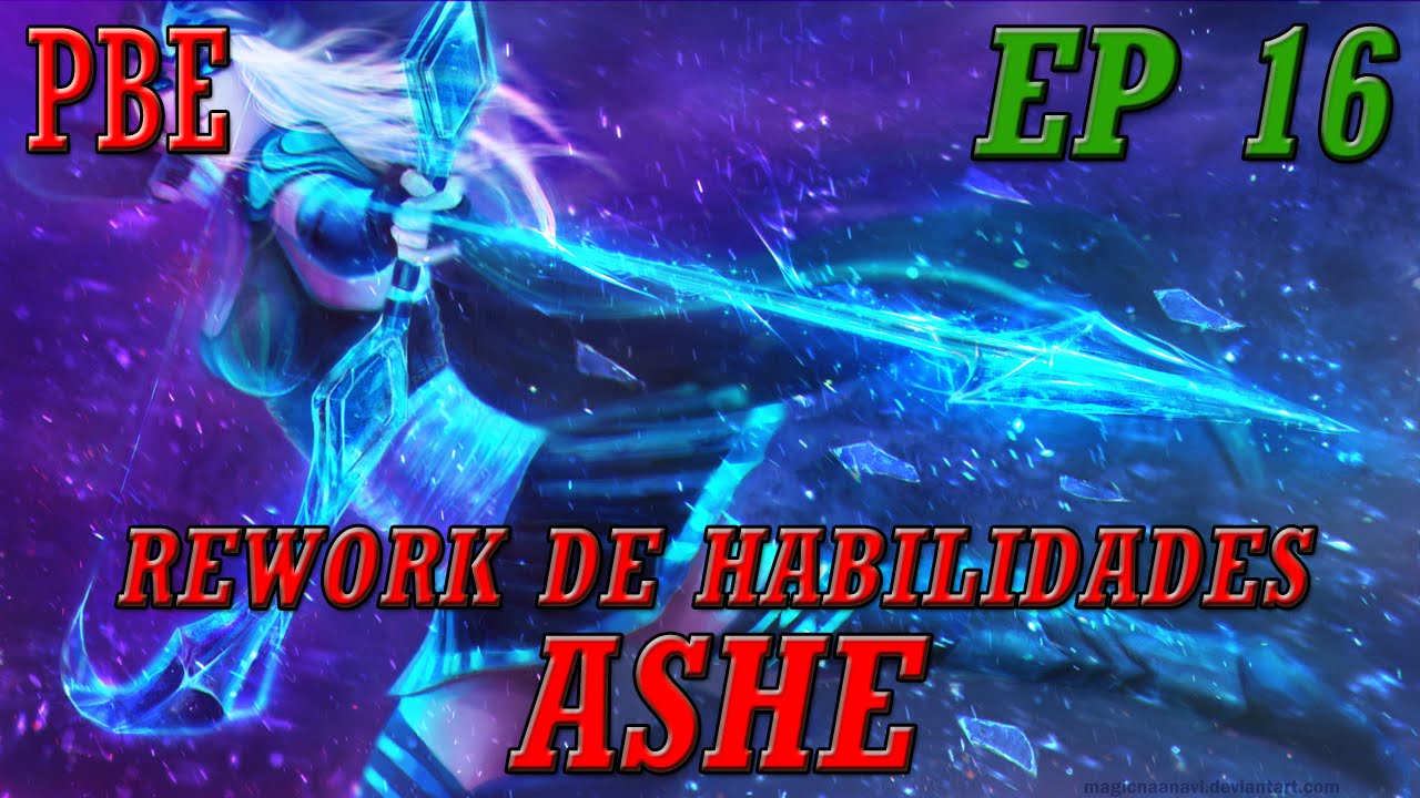 PBE | EP 16 | ASHE | REWORK DE HABILIDADES | La nueva reina de los ...
