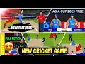 New Cricket Game Here With Asia Cup 2025 ! NEW Cricket Game Released! Full Review 