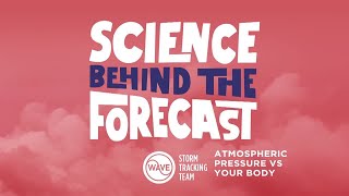 Science Behind the Forecast: How Atmospheric Pressure Affects Your Body