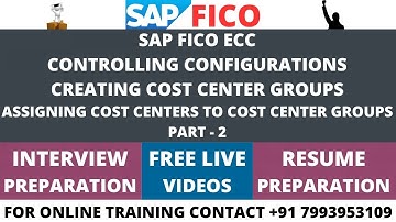 CONTROLLING COMPLETE CONFIGURATIONS, COST CENTER GROUP CREATION, ASSIGN COST CENTERS