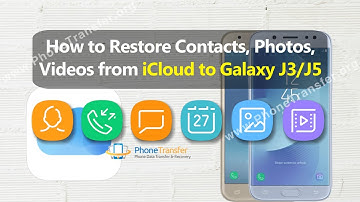 How to Restore Contacts, Photos, Videos from iCloud to Samsung Galaxy J3 / J5