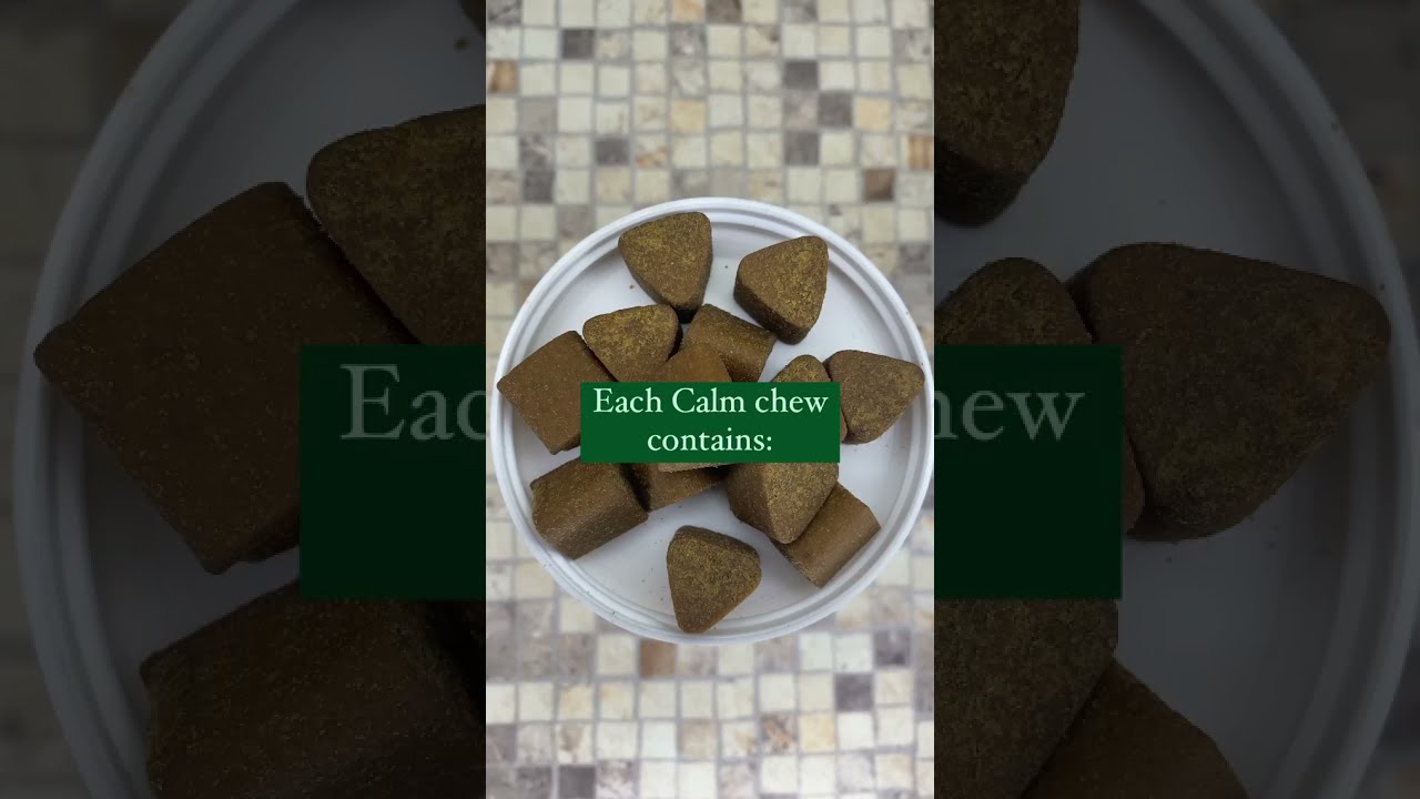 What's Inside Calm   Our Natural Dog Calming Chews | Dog Separation Anxiety Treatment 